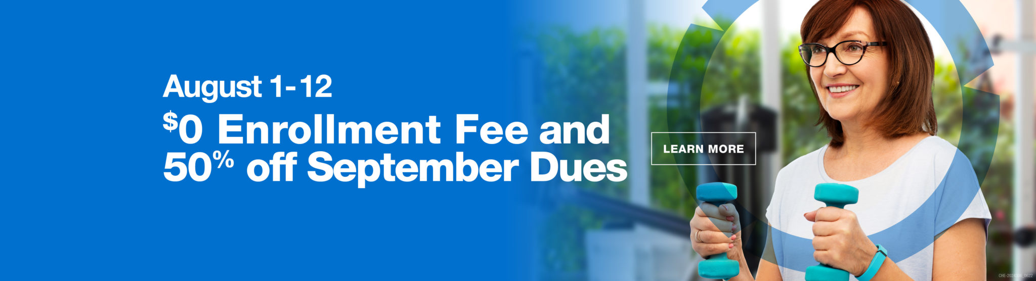 Join Monday, August 1 - Friday, August 12: $0 enrollment and 50% off September dues!